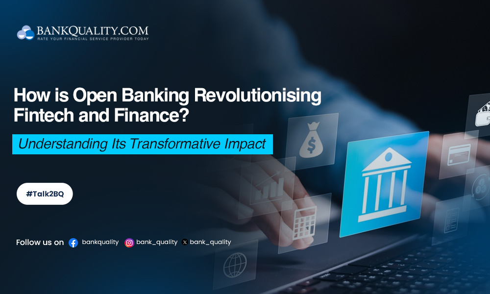 Open banking: Revolutionising the future of fintech and finance