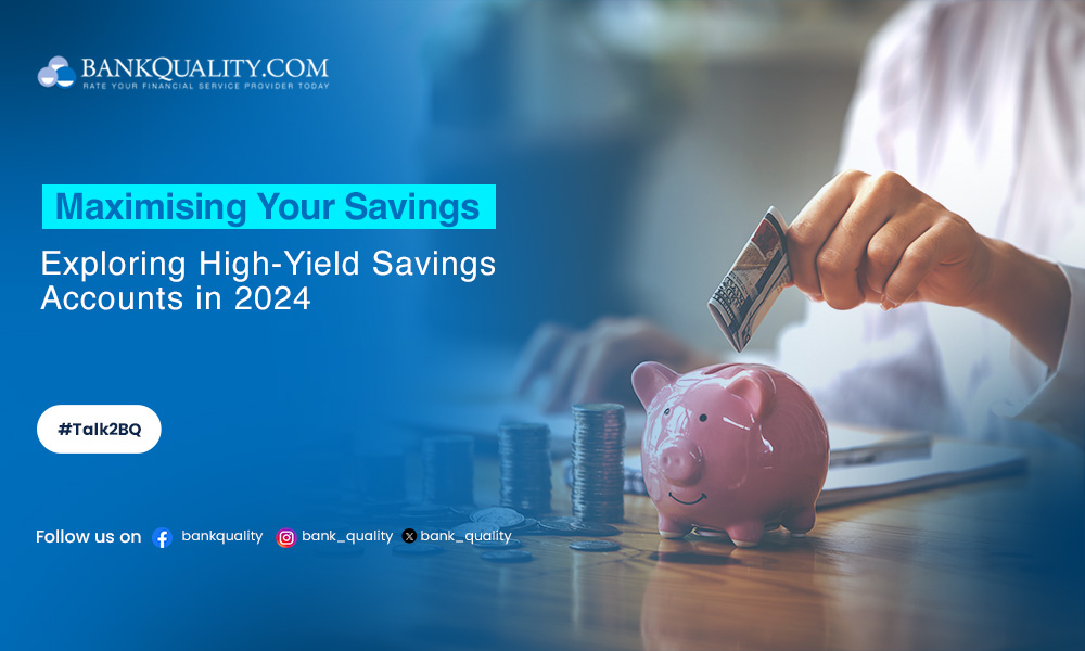 Maximizing your savings: Exploring high-yield savings accounts in 2024