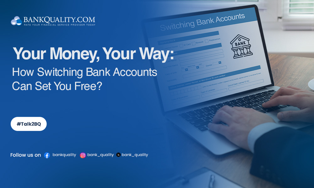 How switching bank accounts improves financial flexibility