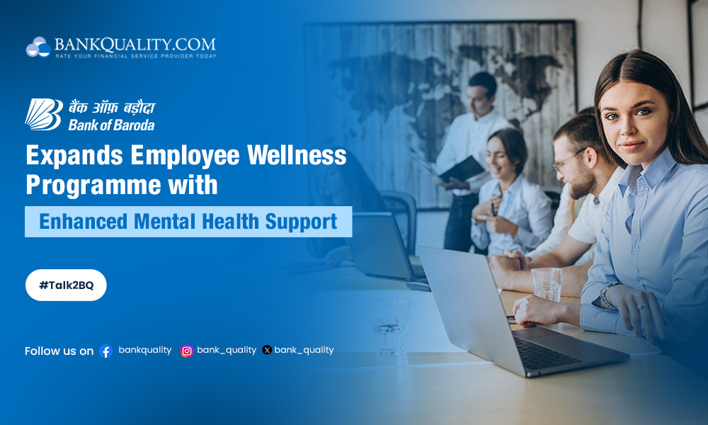 Bank of Baroda expands employee wellness programme with enhanced mental heath support