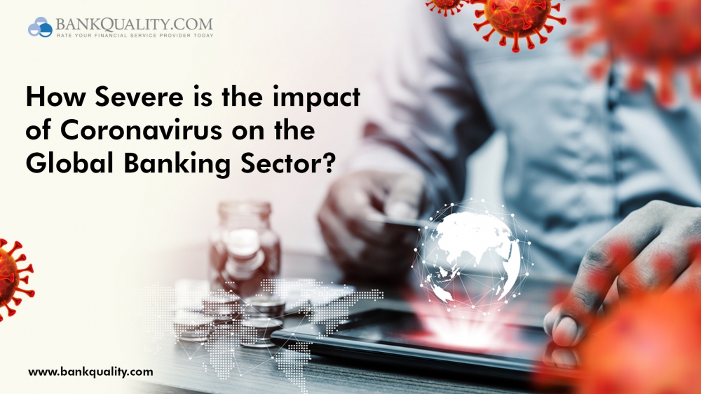 How Severe is the impact of Coronavirus on the Global Banking Sector?