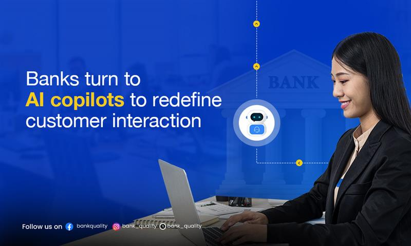 Banks turn to AI copilots to redefine customer interaction