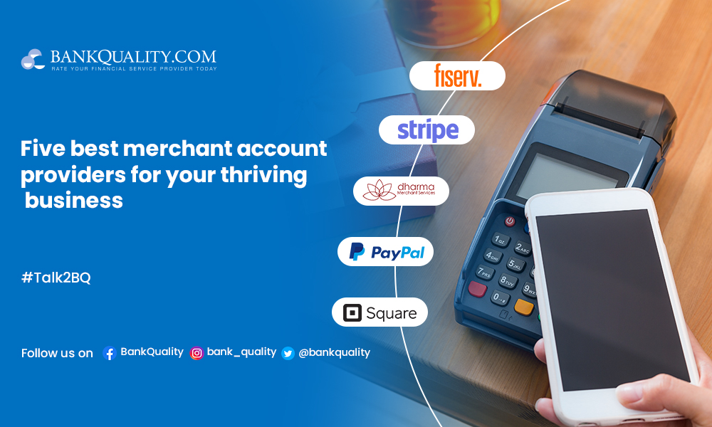 Some of the best merchant account providers for your prospering business