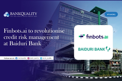 Finbots.ai to revolutionise credit risk management at Baiduri Bank