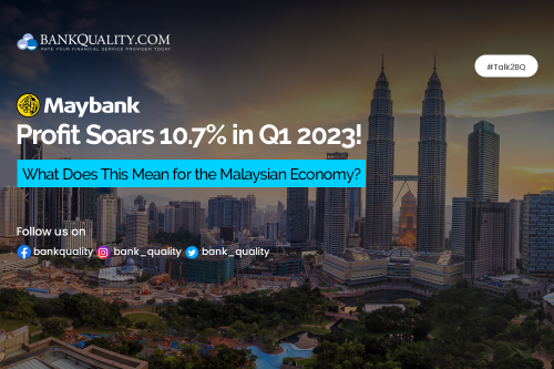 Maybank\'s Q1 2023 profit shows 10.7% YoY surge