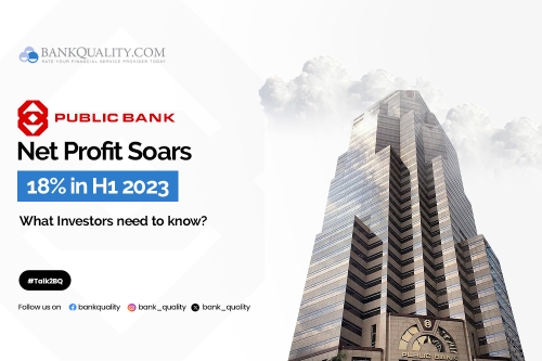 Public Bank\'s Net Profit Soars 18% in H1 2023 | What Investors need to Know