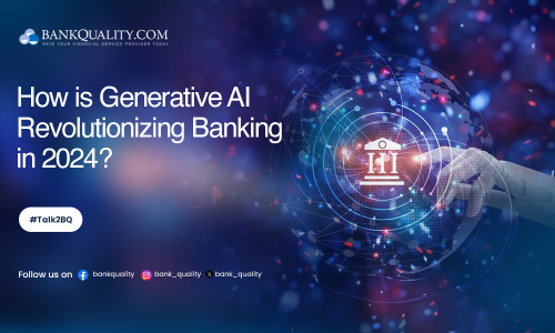 Generative AI : Revolutionising banking in 2024
