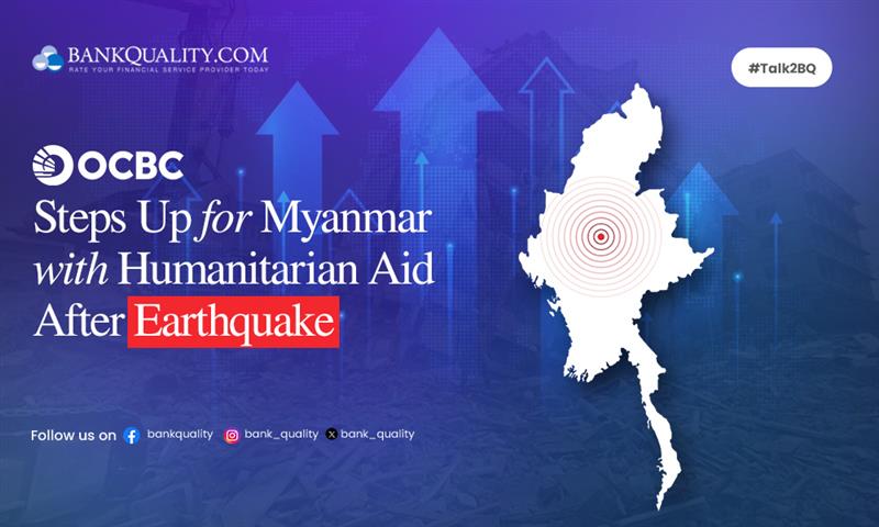 OCBC steps up for Myanmar with humanitarian aid after earthquake